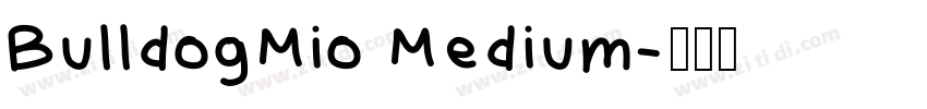 BulldogMio Medium字体转换